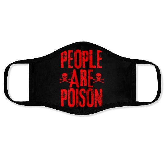 People Are Poison Face Masks