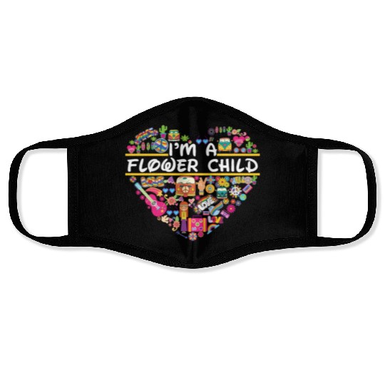 I'm A Flower Child Hippie Lovers Girls Women Funny Face Masks