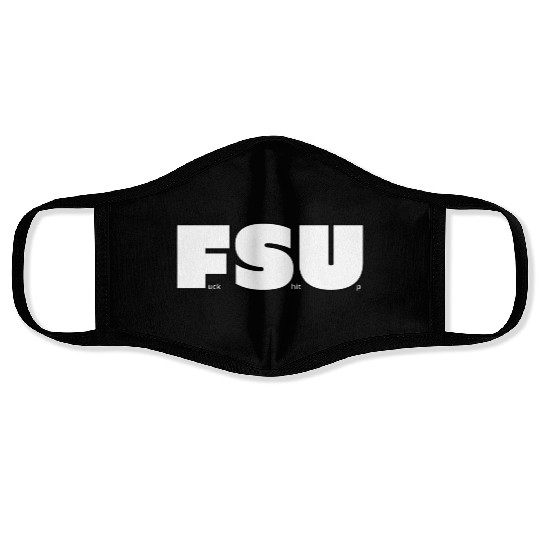 FSU Fuck Shit Up (Black Outlines) Face Masks