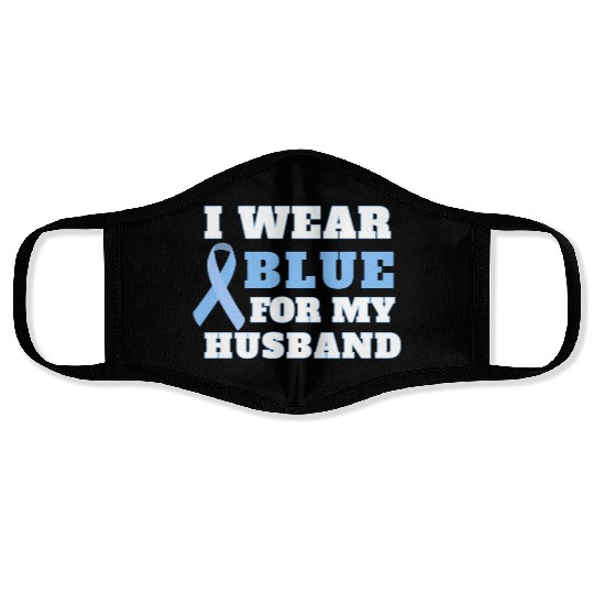 I Wear Blue For My Husband Prostate Cancer Awarene Face Masks