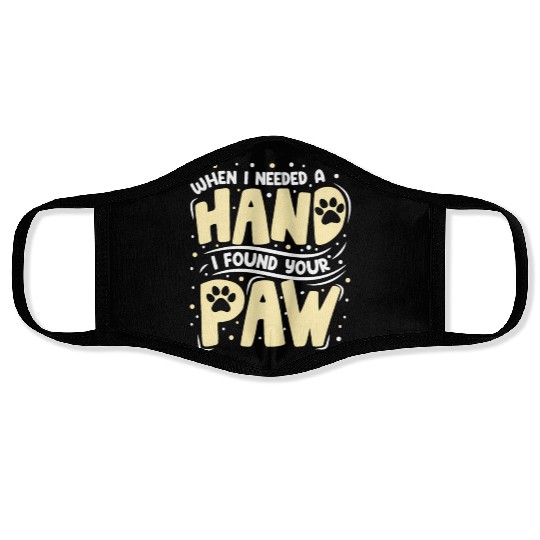 When I Needed a Hand Cat Lover Kitty Cats Mom Dad Face Masks