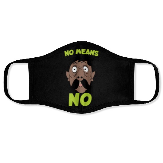 NO MEANS NO Face Masks