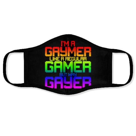 I'm A Gaymer, Like A Regular Gamer But Way Gayer 2 Face Masks