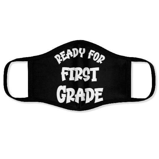 Ready For First Grade Face Masks