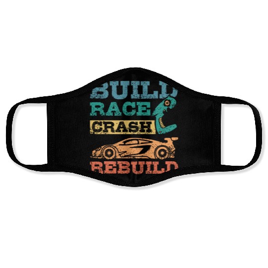 Build race crash rebuild RC car Face Masks
