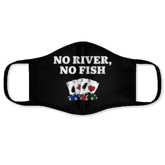 No River No Fish Gambler Casino Gambling Gaming Face Masks