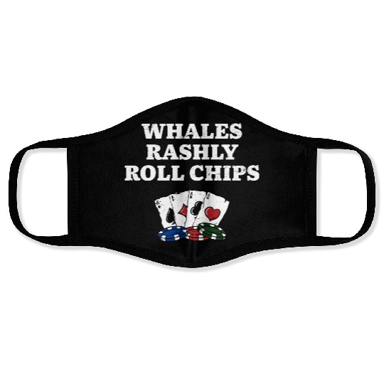Whales Rashly Roll Chips Casino Poker Gambling Face Masks