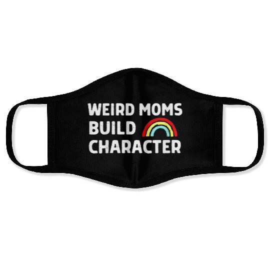 Weird Moms Build Character Face Masks