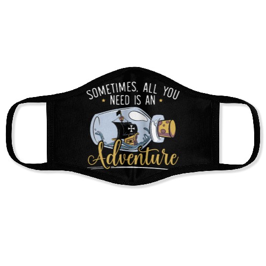 All You Need Is An Adventure Happy Columbus Day Face Masks