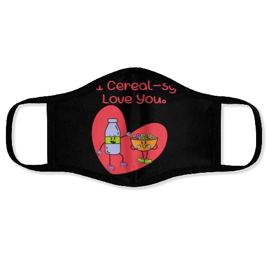 I Cereal-sy Love You Face Masks