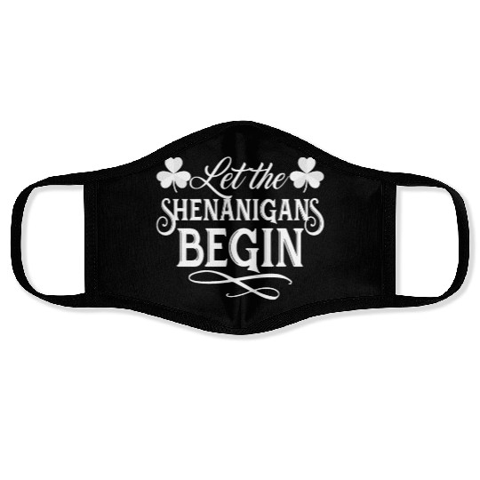 Let the Shenanigans Begin Funny Saint Face Masks