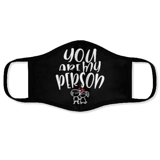 You Are My Person Lovely Couple Face Masks