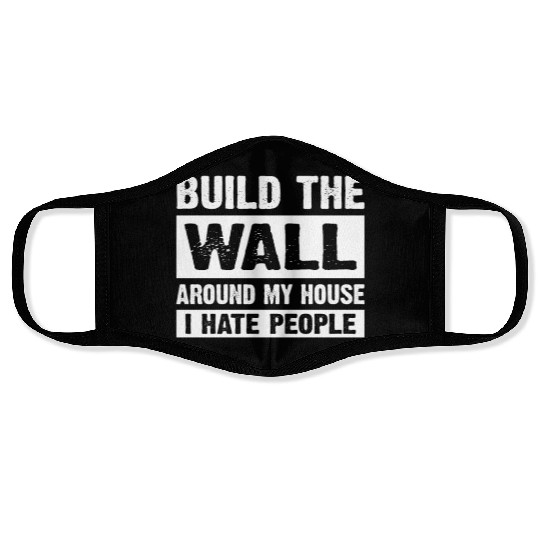 Around My House I Hate People Face Masks