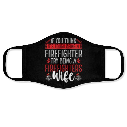 Night Shift Firefighter Wife Women Firefighter Face Masks