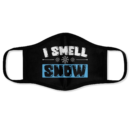 I Smell Snow Lover Ice Cold Snowy Winter Season Face Masks