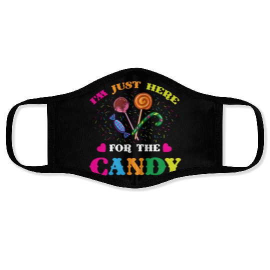 I m Just Here For The Candy For Halloween Face Masks