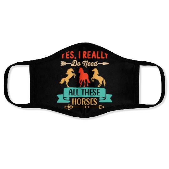 Yes, I Really Do Need All These Horses Face Masks