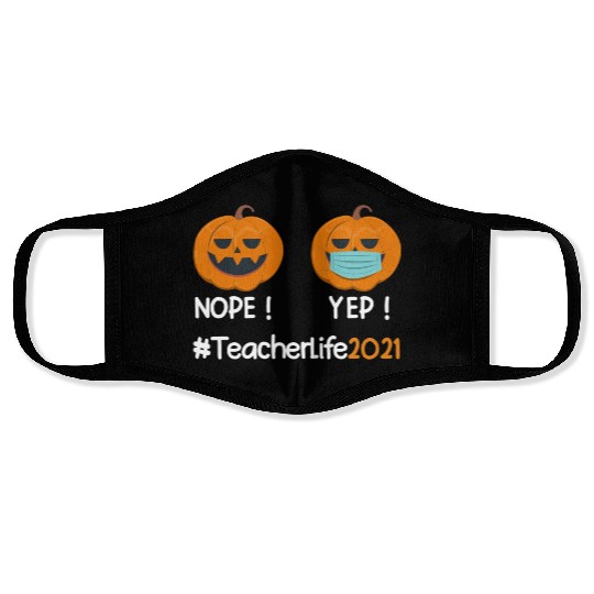 Funny Halloween Teacher life 2021 Pumpkin wearing Face Masks