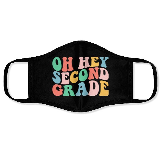 Oh Hey First Grade Teacher Face Masks