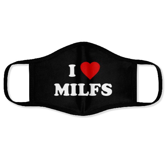 I Love MILFs Face Masks