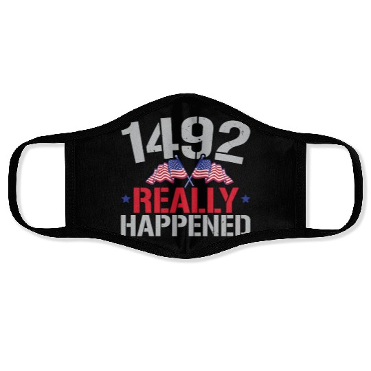 1492 It Really Happened Navigator Columbus Day Face Masks