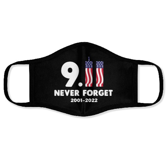 911 Never Forget 2001-2022 Patriot day Face Masks