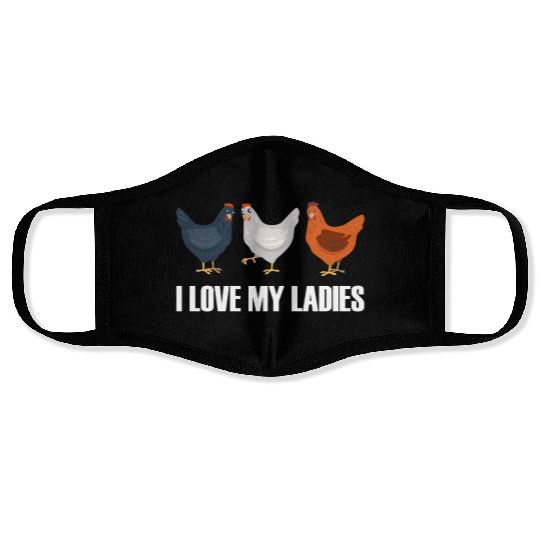 I Love My Ladies Chicken Chicks Chickens Face Masks