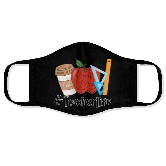 Teacher Life Face Masks, Teacher