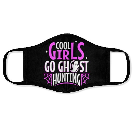 Cool girls go ghost hunting Face Masks