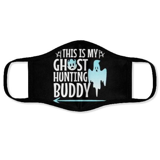 This is my ghost hunting buddy, halloween couple Face Masks