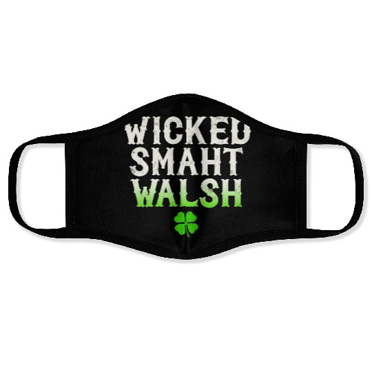 Wicked Smaht Walsh Clan Boston Irish Slang Face Masks