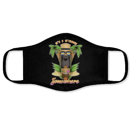 It Is 5 O Clock Somewhere Drinking Great Dane Face Masks