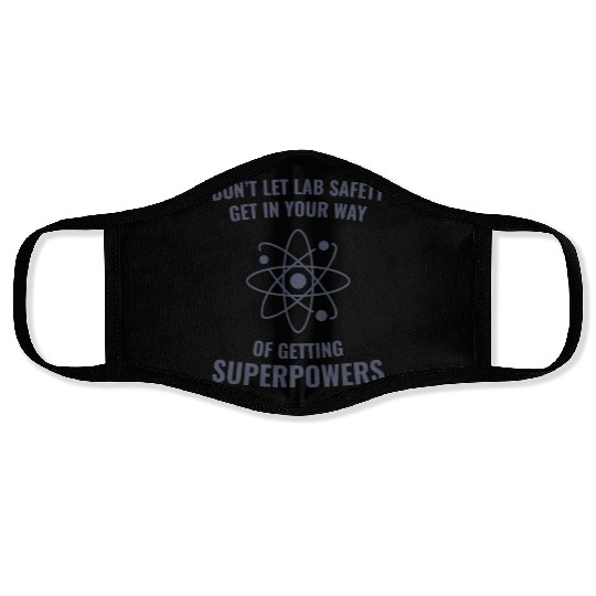 Funny Scientist Chemistry Lab Safety Superpowers Face Masks