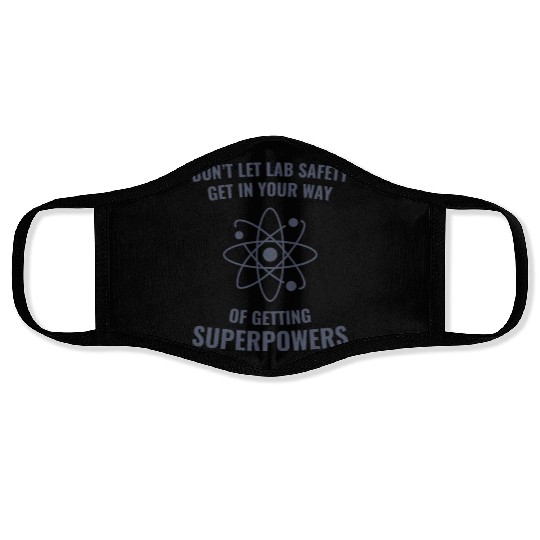 Funny Scientist Chemistry Lab Safety Superpowers Face Masks
