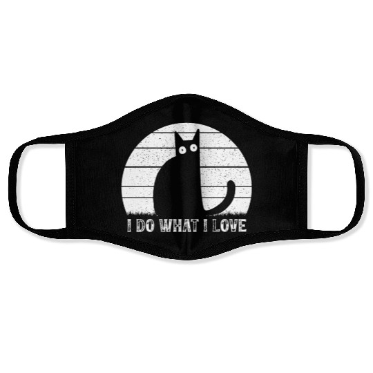 Cat Lover Funny Cat Meme I Do What I Love I Funny Face Masks