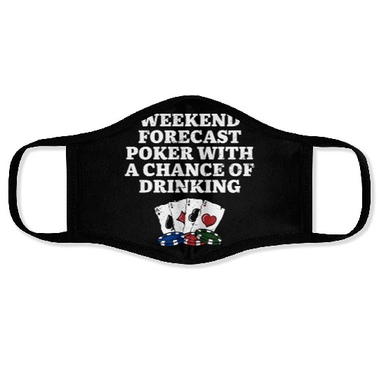 Weekend Forecast Poker Drinking Beer Lover Poker Face Masks