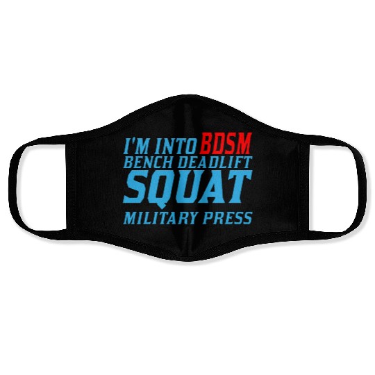 Im Into BDSM Bench Squat Deadlift Military Press11 Face Masks