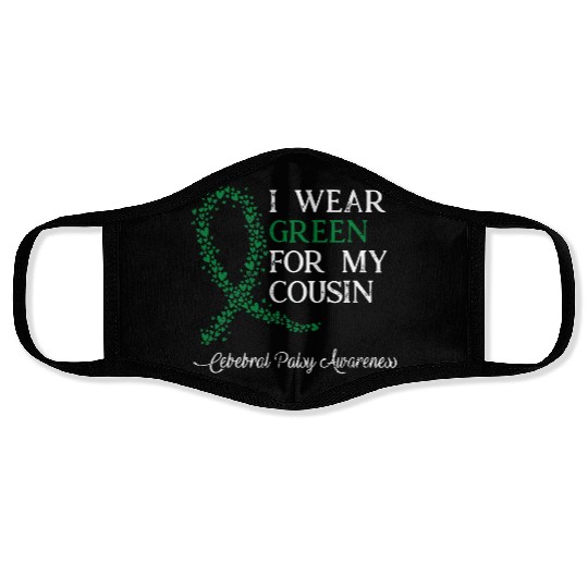 I Wear Green For My Cousin Cerebral Palsy Awarenes Face Masks
