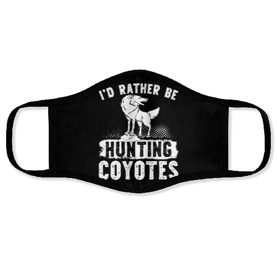 Coyote Trapping Coyote Hunting Yote Hunting Gift Face Masks