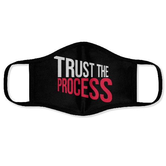 trust the process quote Face Masks