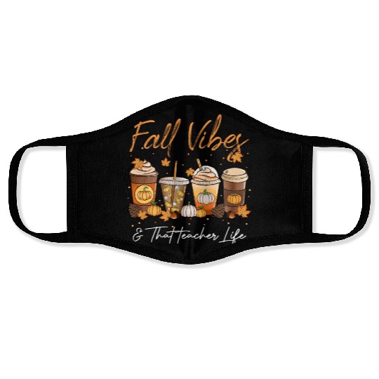 Fall Vibes & That Teacher Life Face Masks