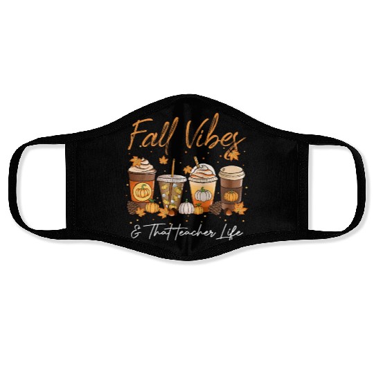 Fall Vibes & That Teacher Life Face Masks