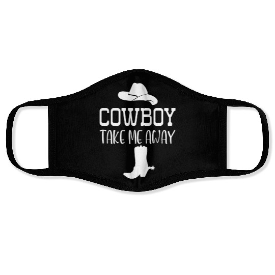 Cowboy Take Me Away Face Masks