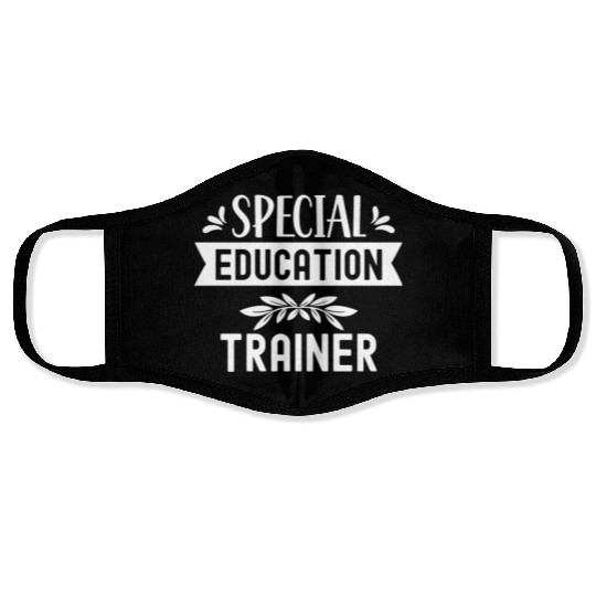 Special Education Trainer Awareness Sped Teacher Face Masks