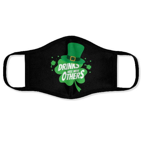 Drinks Well With Others Funny Sarcastic Clover Face Masks