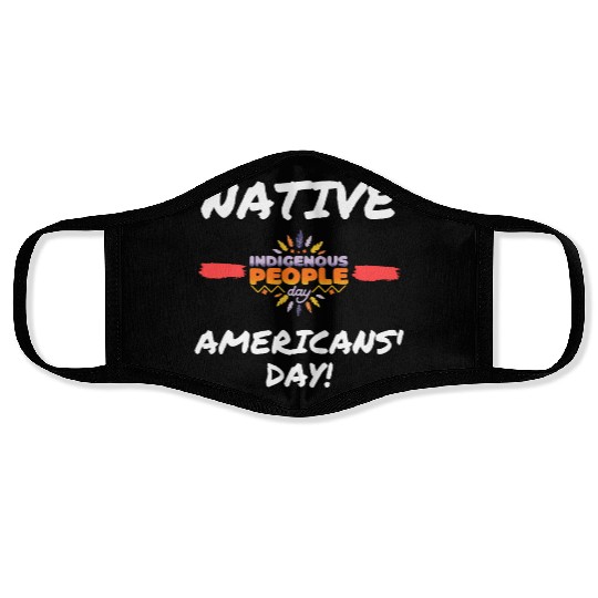 Native Americans’ Day - indigenous people day Face Masks