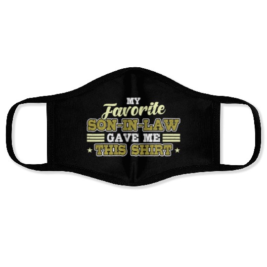 My Favorite Son In Law Gave Me This Face Masks