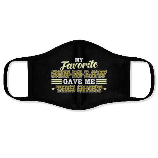 My Favorite Son In Law Gave Me This Face Masks