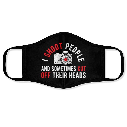 I Shoot People Funny Photography Humor Photographe Face Masks