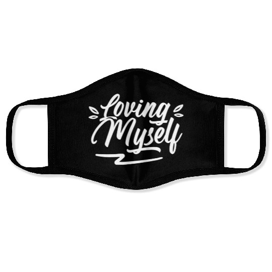Loving Myself Cute Self Love Positive Face Masks